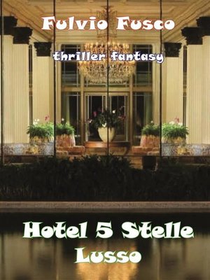 cover image of Hotel a 5 Stelle Lusso